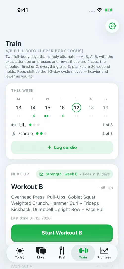 The Train tab: this week's lifts and cardio, next workout ready to start